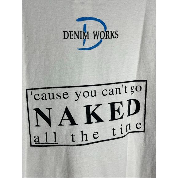Vintage 90s Denim Works Cause You Can’t Go Naked Promo Tee - Picture 2 of 5